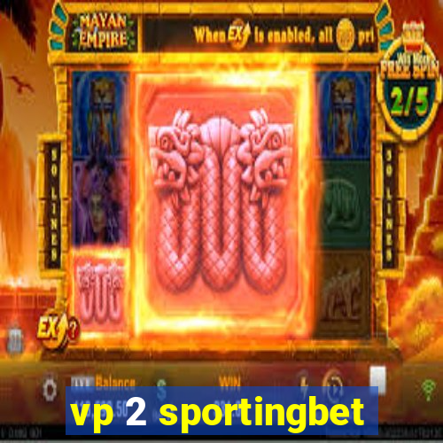 vp 2 sportingbet